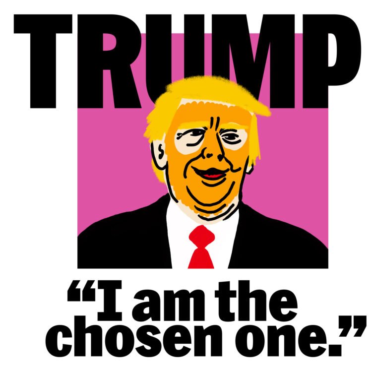 Vote Trump: I am the chosen one!