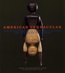 American Vernacular: New Discoveries in Folk, Self-taught, and Outsider Sculpture Image Cover