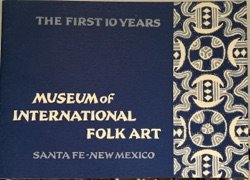 Museum of International Folk Art: The First 10 Years Image Cover