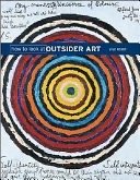 How to Look at Outsider Art Image Cover