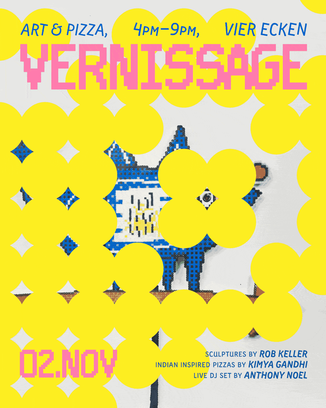 Posters for Rob Keller's exhibitions at Vier Ecken in Berlin. They feature pixelated text, and sneak peeks of new sculptures behind brightly colored pixelated pizza.